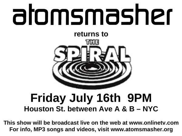 Atomsmasher flyer: The Spiral, July 16, 1999 · broadcast on OnlineTV
